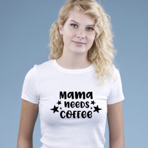 Mama needs coffee majica