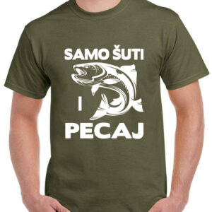 Samo šuti i pecaj majica