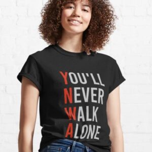 You'll never walk alone majica