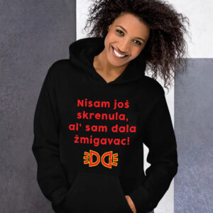Nisam još skrenula al' sam dala žmigavac dukserica